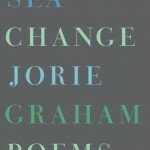 sea change Jorie graham